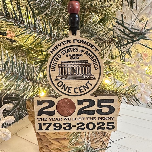 Never Forget USA One Cent Penny 2025 Year Lost Ornament Keepsake Wood Handmade - Picture 3 of 8